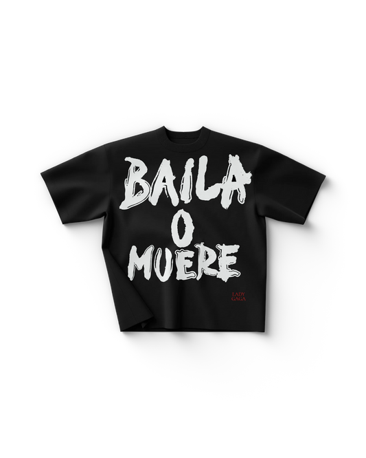 Baila o muere T-Shirt