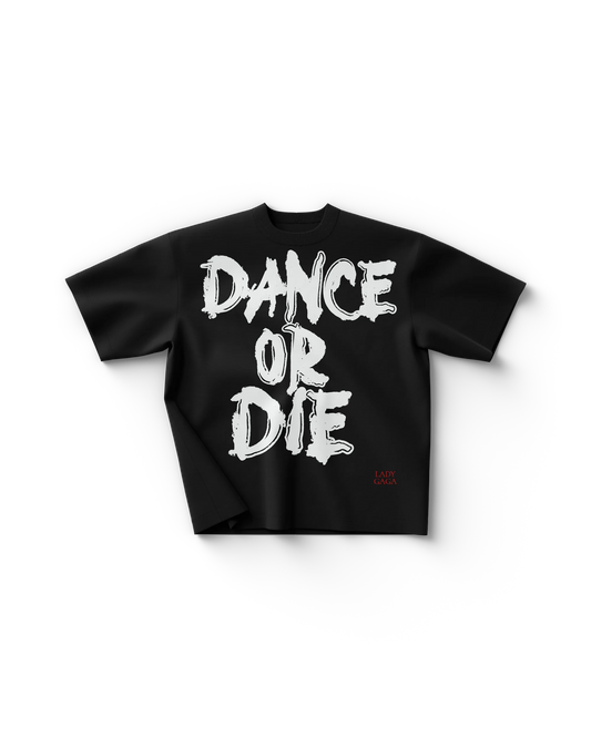 Dance or Die T-Shirt